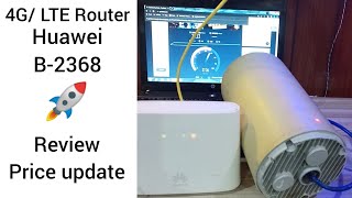 Huawei B-2368 Router with Sim Card Slot Performance Review with Speedtest