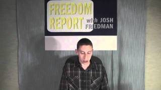 Freedom Report with Josh Friedman 2/13/12