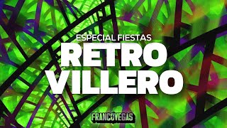 RETRO VILLERO MIX | Especial Fiestas | Franco Vegas