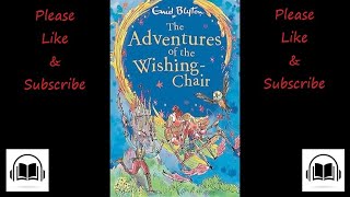 The adventures of the wishing chair by Enid Blyton audiobook.