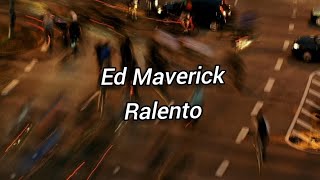 Ed Maverick - Ralento (En Vivo) (Letra)