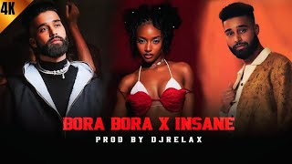 Bora Bora x Insane Mashup | Ap Dhillon | DJRELAX