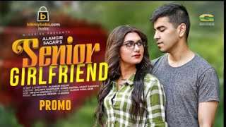 Senior Girlfriend Natok Promo। Salman Muqtadir। Aysha Nafisa। Alamgir Sagar