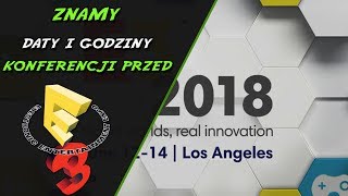 E3 2018 - Dokładne daty i godziny wszystkich konferencji Obecność CD Project Red !