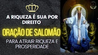 ORAÇÃO DE SALOMÃO👑​ PARA ATRAIR RIQUEZA E PROSPERIDADE​💎​