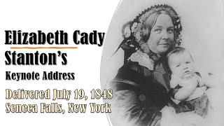 Elizabeth Cady Stanton: Seneca Falls Keynote Address : BGV Women's Rights Museum, Wesleyan Chapel