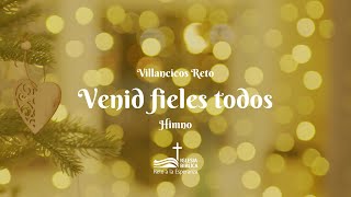 VENID FIELES TODOS - Villancicos Grupo Reto (Lyric Video)