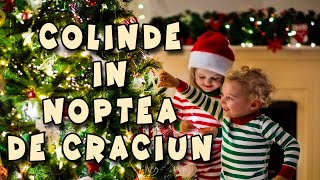 COLINDE PENTRU IN NOAPTEA DE CRACIUN 🎄☃️🎅🏻