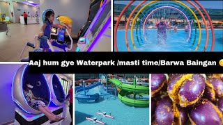 aaj hum gye Waterpark//masti time//Barwa Baingan masala recipe 😋//playing Games 🎮