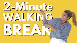 2-Minute Walking Break Working From Home