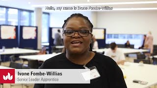 Hear from Senior Leader Apprentice, Ivone Fombe-Willias