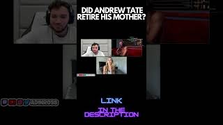 DID ANDREW TATE RETIRE HIS MOTHER