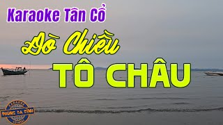 Karaoke Tân cổ | ĐÒ CHIỀU TÔ CHÂU | Song ca