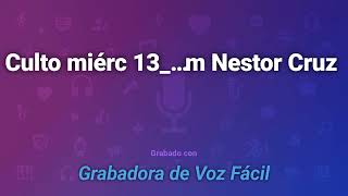 Culto miérc 13/11/24 Predica herm Nestor Cruz