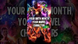 Your birth month your marvel characters #shorts #marvel #mcu #marveledit #birthmonth