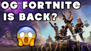 OG FORTNITE IS MAKING A COMEBACK???