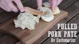 Pulled pork pate (from leftovers) How To Make Homemade Pate - By Customgrills