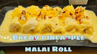 Bread pineapple malai Roll 🫔 easy dessert recipe 😋  bread pinepple roll