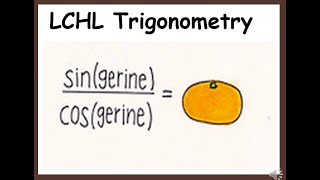 LCHL - Trigonometry - Ratios and Formulae