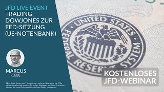 JFD-Live-Event: Trading DowJones zur FED-Sitzung (US-Notenbank) 18.09.2024