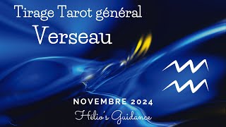 Verseau Novembre 2024 Général : Une belle REUSSITE et des perspectives nouvelles  🌊 🌟