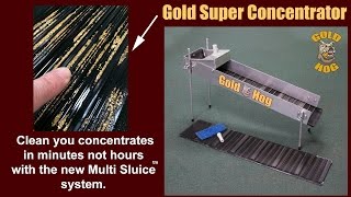 Multi Sluice - Gold Concentrator