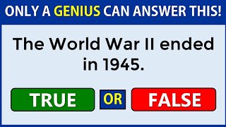 True or False Quiz | Only A Genius Can Score 100% #challenge 12