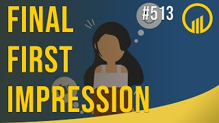 Final First Impression - Sales Influence Podcast - SIP 513