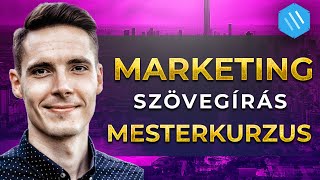 Marketing Szövegírás MESTERKURZUS (Ingyenes Gyorstalpaló Tanfolyam)