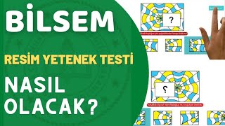 BİLSEM Resim Testi Nasıl Yapılacak? MEB'in Kendi Videosu