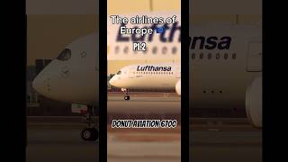 The airlines of Europe | Pt. 2 | #europapa #737 #aviation #boeing #urope #airbus #737 #finnair #tui