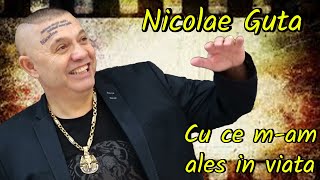 Nicolae Guta - Cu ce m-am ales in viata (MANELE VECHI)