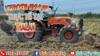 KUBOTA M9540, Hình ảnh thực tế tại Thái Lan