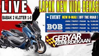 🔴LIVE BABAK 2‼️ KLOTER 1~8 LAPAK NEW VIDA BEKASI|EVENT NEW N-MAX TOTAL 35JUTA#MERPATIKOLONG#pigeon