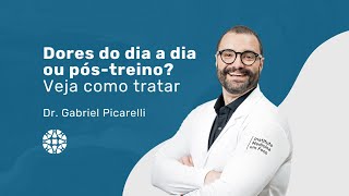 Dor Pós-Treino e do Dia a Dia: Guia para o Alívio Rápido| Dr. Gabriel Picarelli