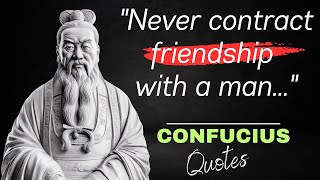 Confucius: Ancient Chinese Philosophers' Life Lessons Men Learn Too Late In Life #quotes