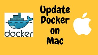 How to update docker on Mac | Docker | Macbook