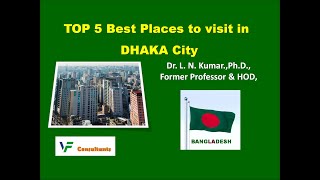 Top 5 best places to visit in Dhaka Bangladesh