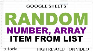 Google Sheets - Random Number, Array & Item from a List