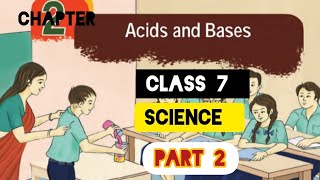 CLASS 7|| SCIENCE||CHAPTER 2|| ACIDS AND BASES|| PART 2 ||MALAYALAM EXPLANATION