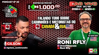 PIX DE R$ 1.000,00 - GILSON E RONI - FALANDO TUDO SOBRE CAMINHÕES E MOTORISTAS / PODCAST N 36