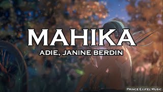 Mahika - Adie, Janine Berdin (Mix) | Paraluman, Tahanan, Luha