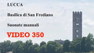 Campane della Basilica di San Frediano in LUCCA (04), VIDEO 350