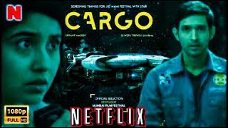 DOWNLOAD CARGO 2020 MOVIE IN Hindi in 480p/720p/1080p