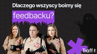 Dlaczego wszyscy boją się feedbacku? 👻 👻 👻 Halloweenowy poranek z Traffit