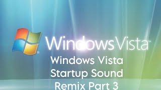 Windows Vista Startup Sound Remix Part 3 -Explore With Techie Boy Krish