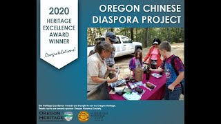 2020 Oregon Heritage Excellence Award Winner - Oregon Chinese Diaspora Project