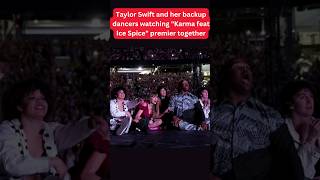 Taylor Swift & her dancers watch Karma feat ice spice premiere #taylorswift #icespice #shorts #viral