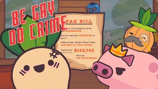 BE GAY DO CRIME! Turnip Boy Commits Tax Evasion. [ First boss. ]