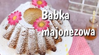 Najlepsza wielkanocna babka majonezowa - jak zrobić